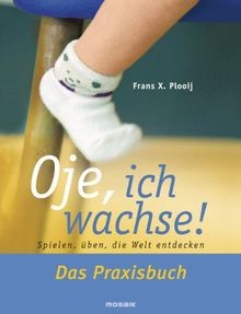 Oje ich wachse das - ich,